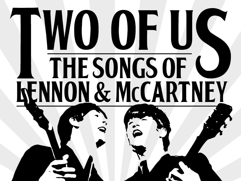 Two of Us - Songs of Lennon & McCartney